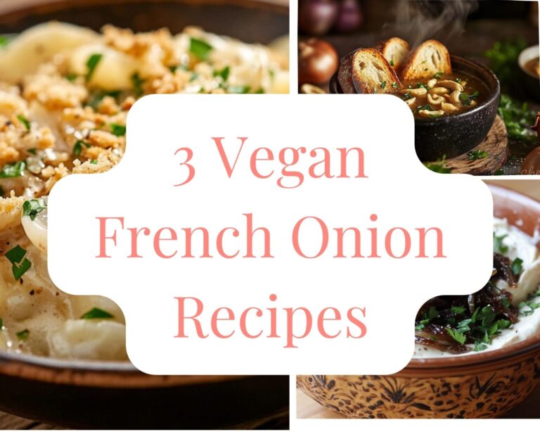 3 Vegan French Onion Recipes
