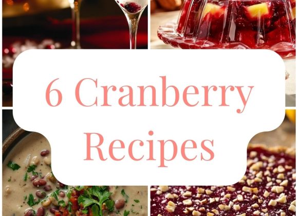 6 Cranberry Recipes